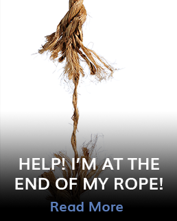 Image of frayed rope saying I'm at the end of my rope!				
